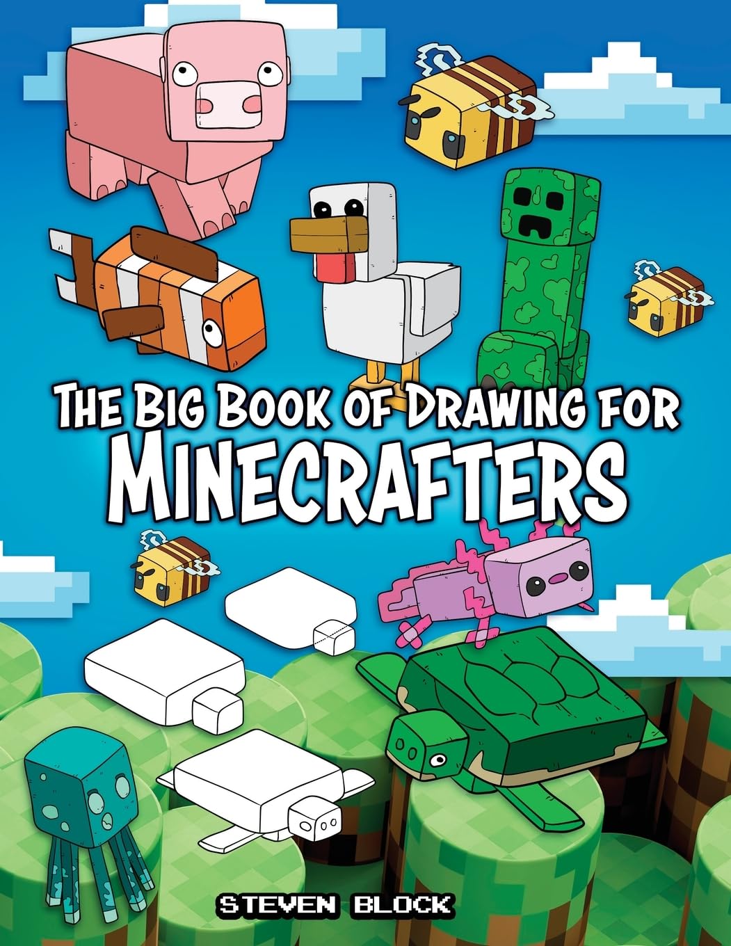 The Big Book of Drawing for Minecrafters: How to Draw 75 Minecraft Mobs