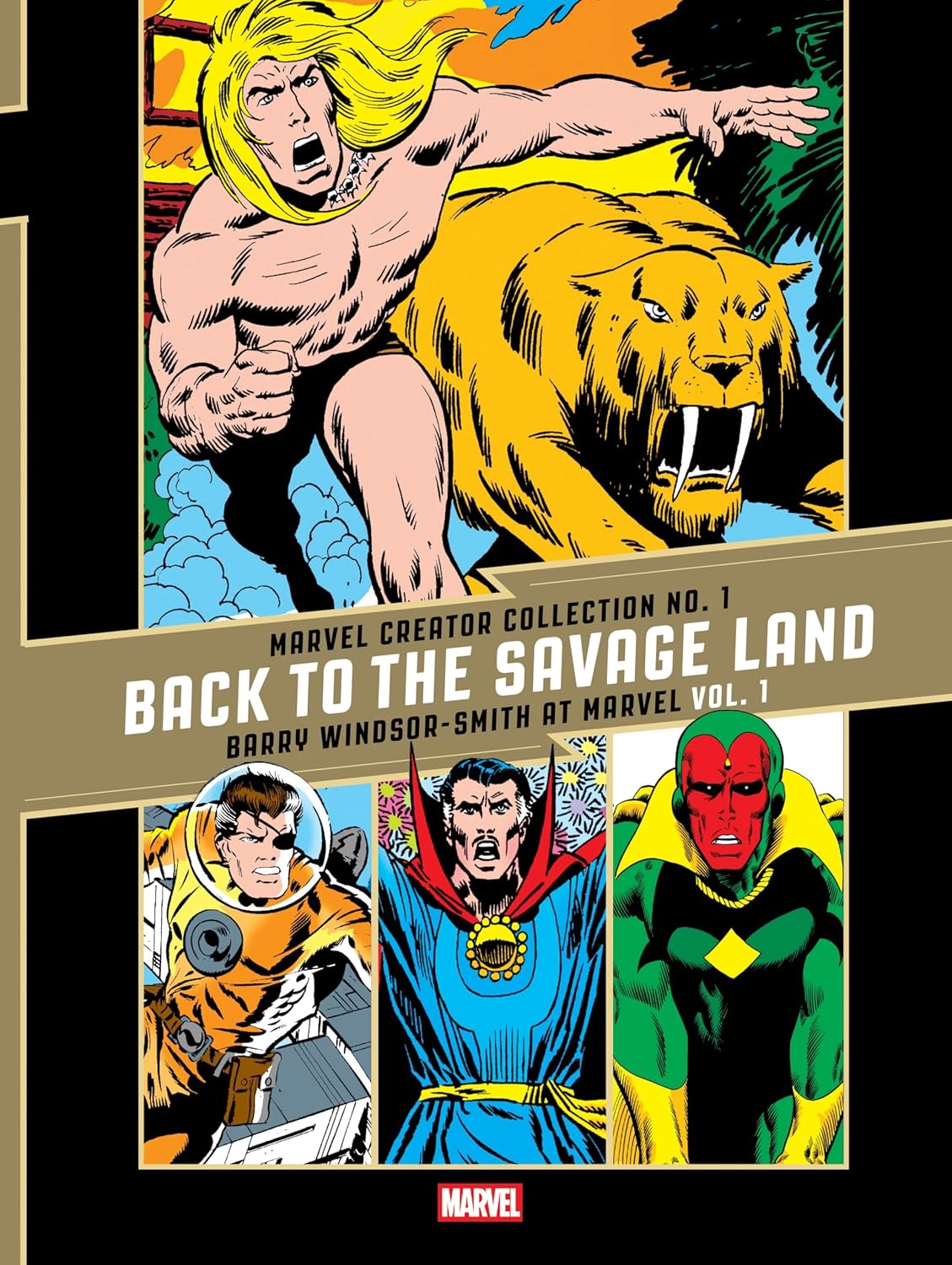 The Marvel Creator Collection No. 1: Back to the Savage Land Barry Windsor-Smith at Marvel Vol. 1