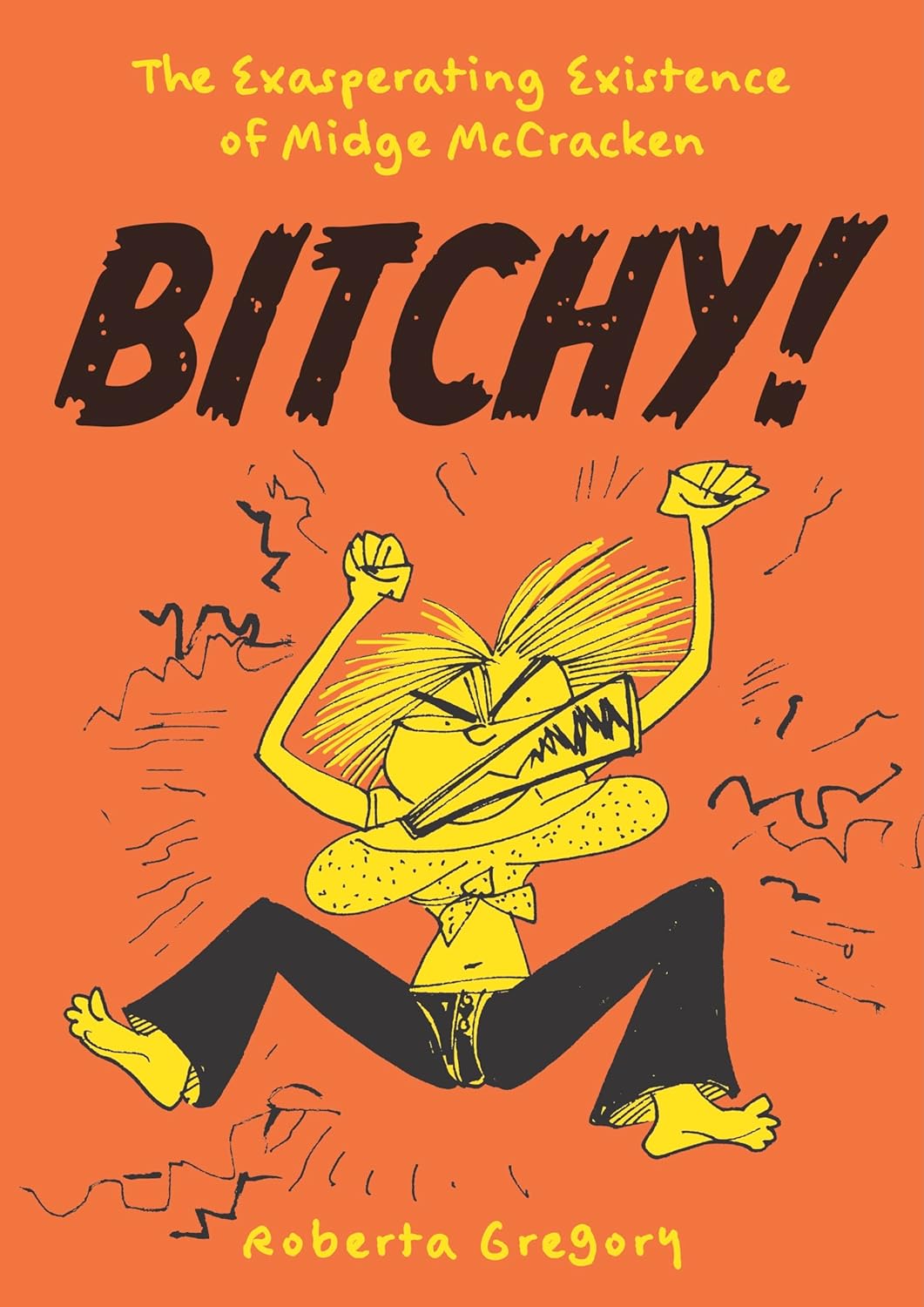 Bitchy! the Exasperating Existence of Midge McCracken