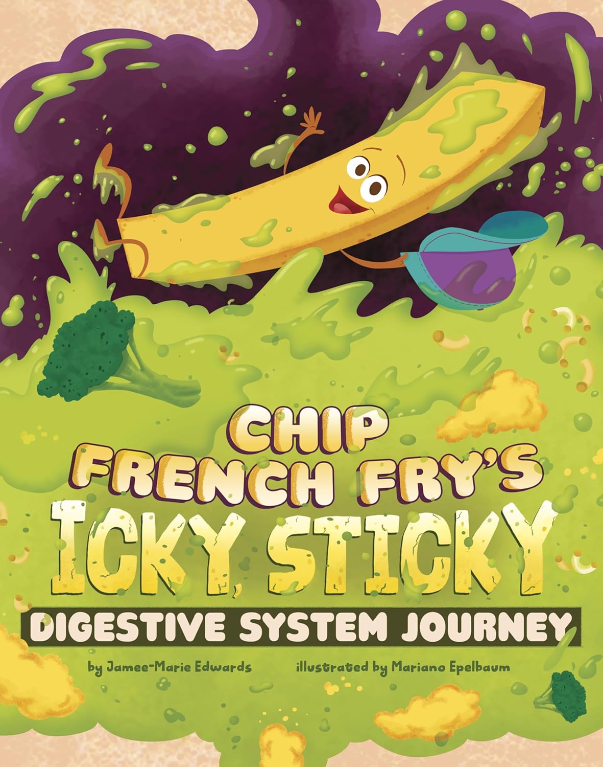 Chip French Fry's Icky, Sticky Digestive System Journey