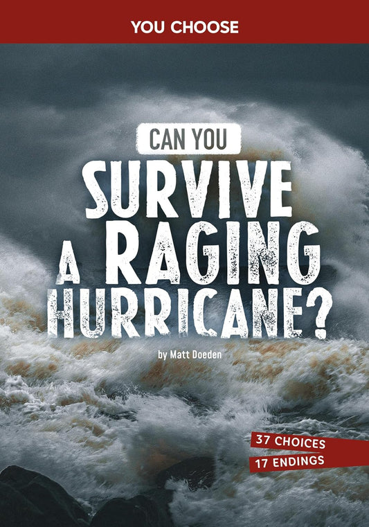 Can You Survive a Raging Hurricane?: An Interactive Survival Adventure