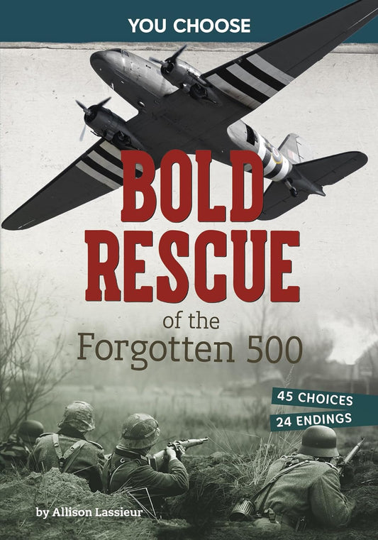 Bold Rescue of the Forgotten 500: Interactive World War II Missions