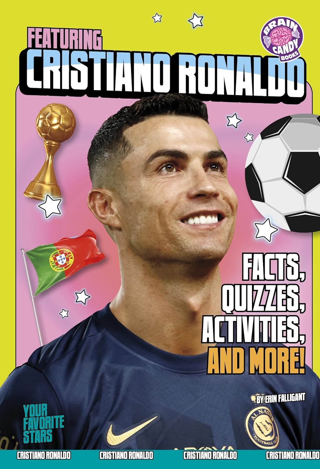 Featuring Cristiano Ronaldo: Facts, Quizzes, Activities, and More!