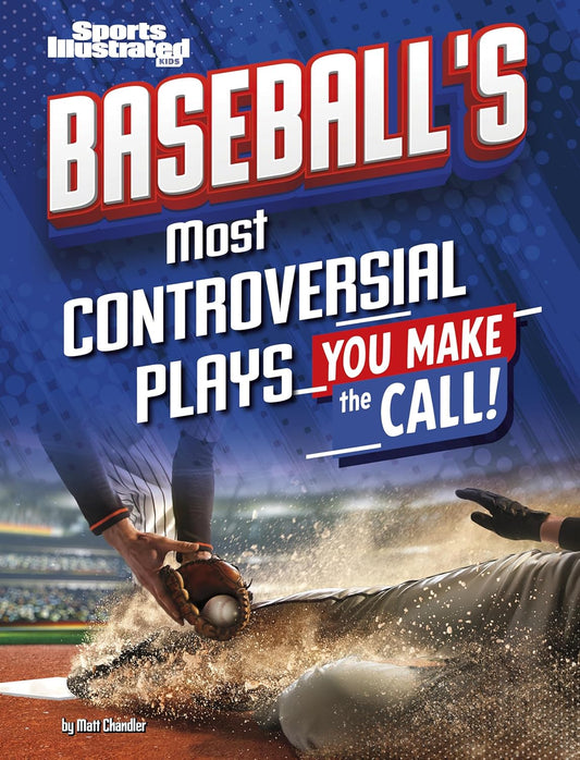 Baseball's Most Controversial Plays: You Make the Call