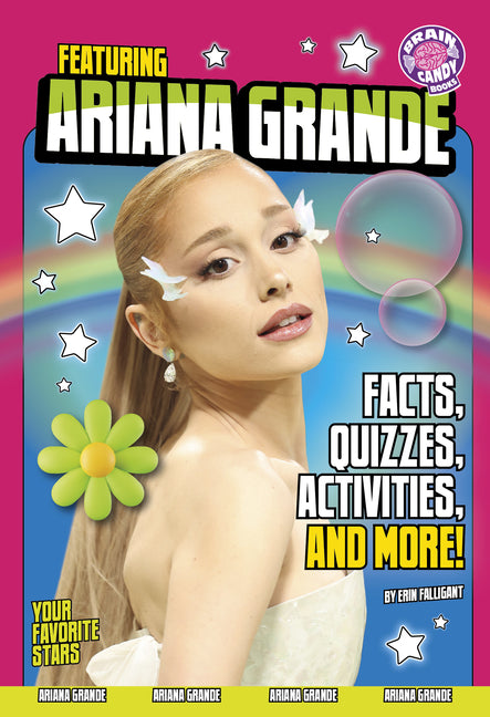 Featuring Ariana Grande: Facts, Quizzes, Activities, and More!