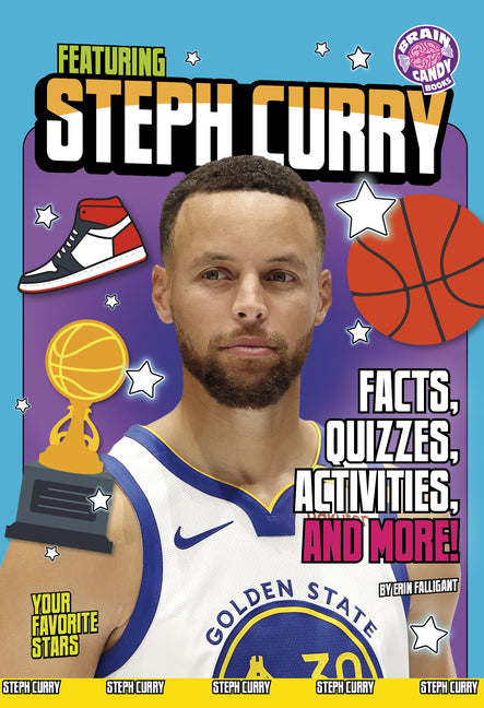 Featuring Steph Curry: Facts, Quizzes, Activities, and More!