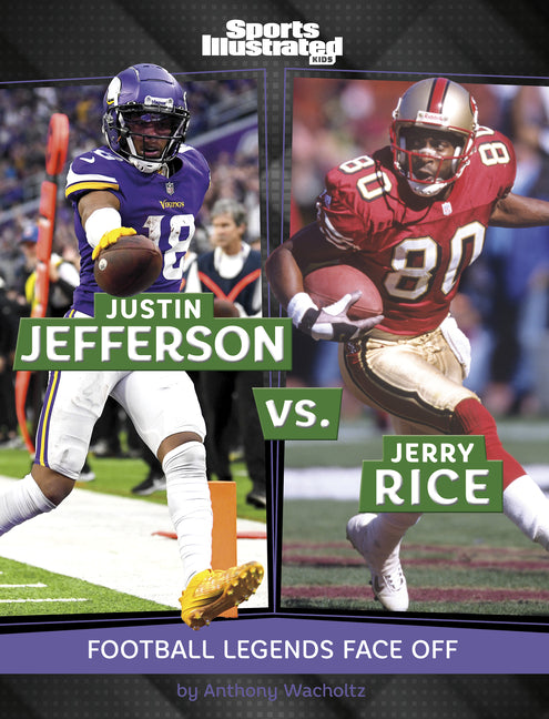 Justin Jefferson vs. Jerry Rice: Football Legends Face Off