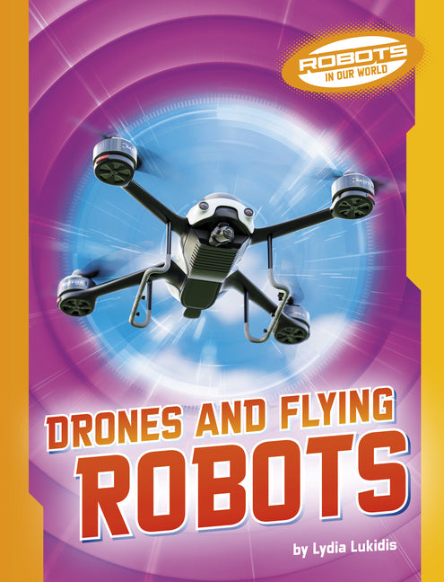 Drones and Flying Robots
