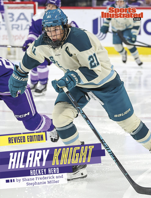 Hilary Knight: Hockey Hero (Revised Edition) (Revised)