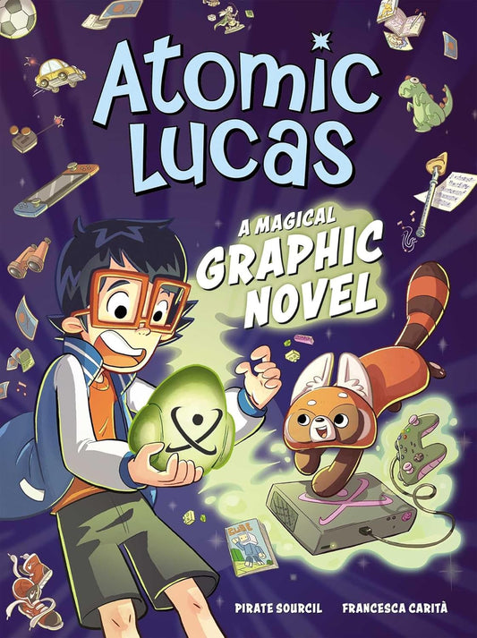 Atomic Lucas: A Magical Graphic Novel Volume 1