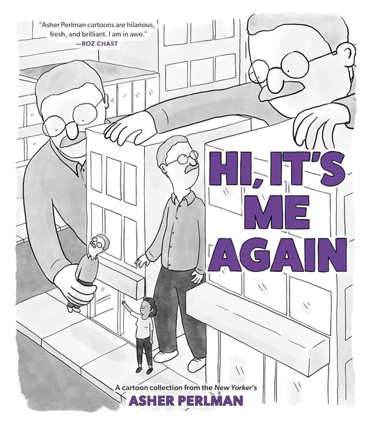 Hi, It's Me Again: A Cartoon Collection from the New Yorker's Asher Perlman