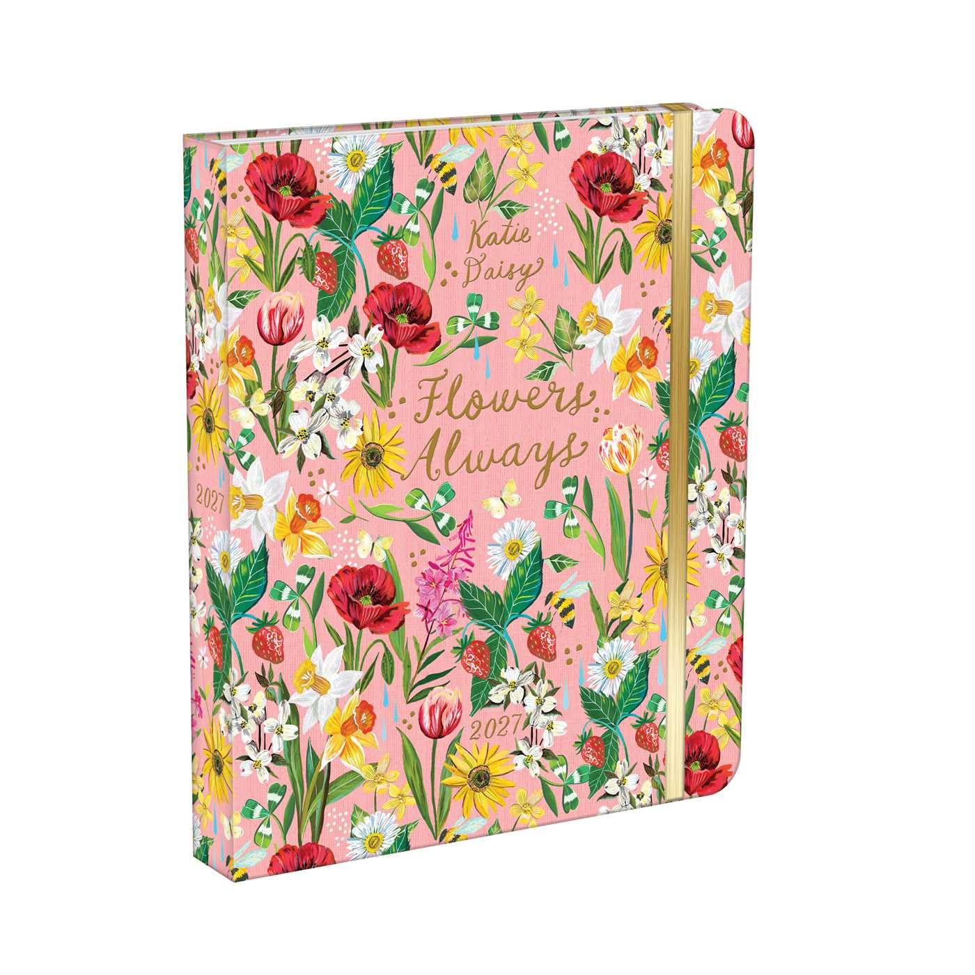 Katie Daisy 2027 Deluxe Weekly Planner: Flowers Always