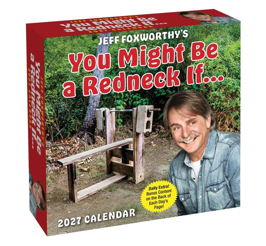 Jeff Foxworthy's You Might Be a Redneck If. . . 2027 Day-To-Day Calendar