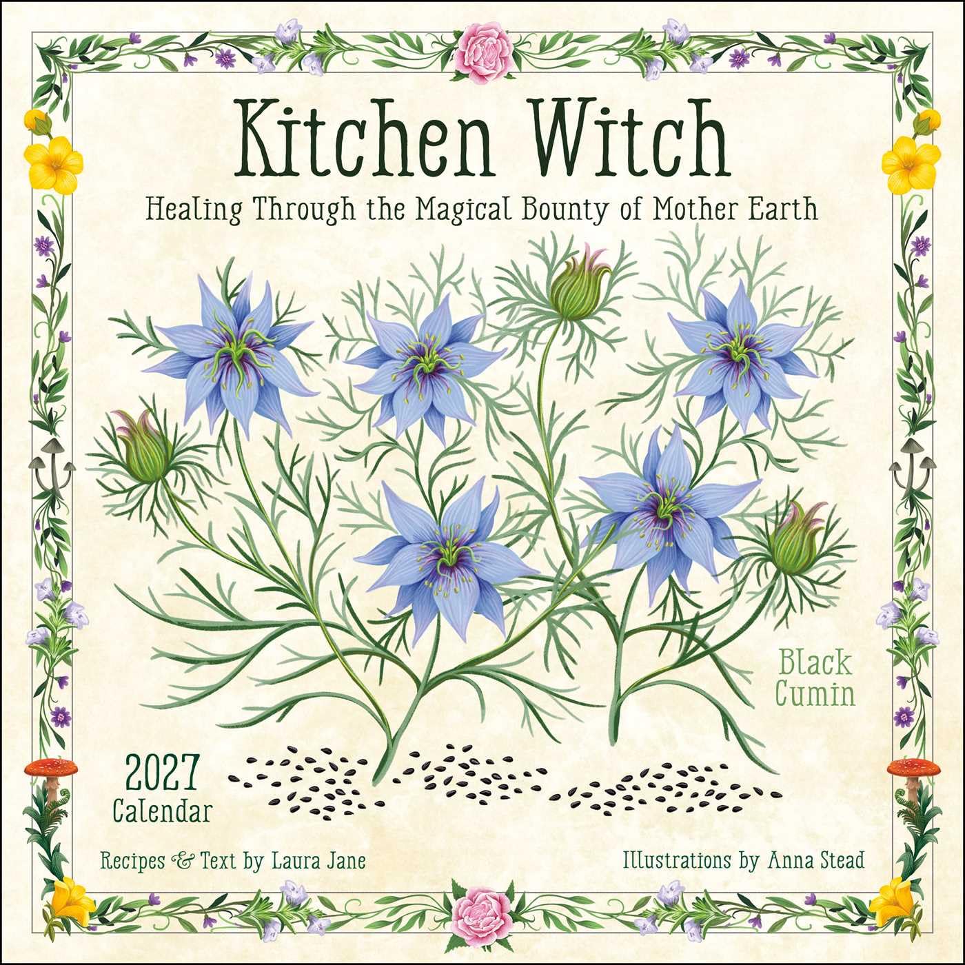 Kitchen Witch 2027 Wall Calendar: Healing Through the Magical Bounty of Mother Earth