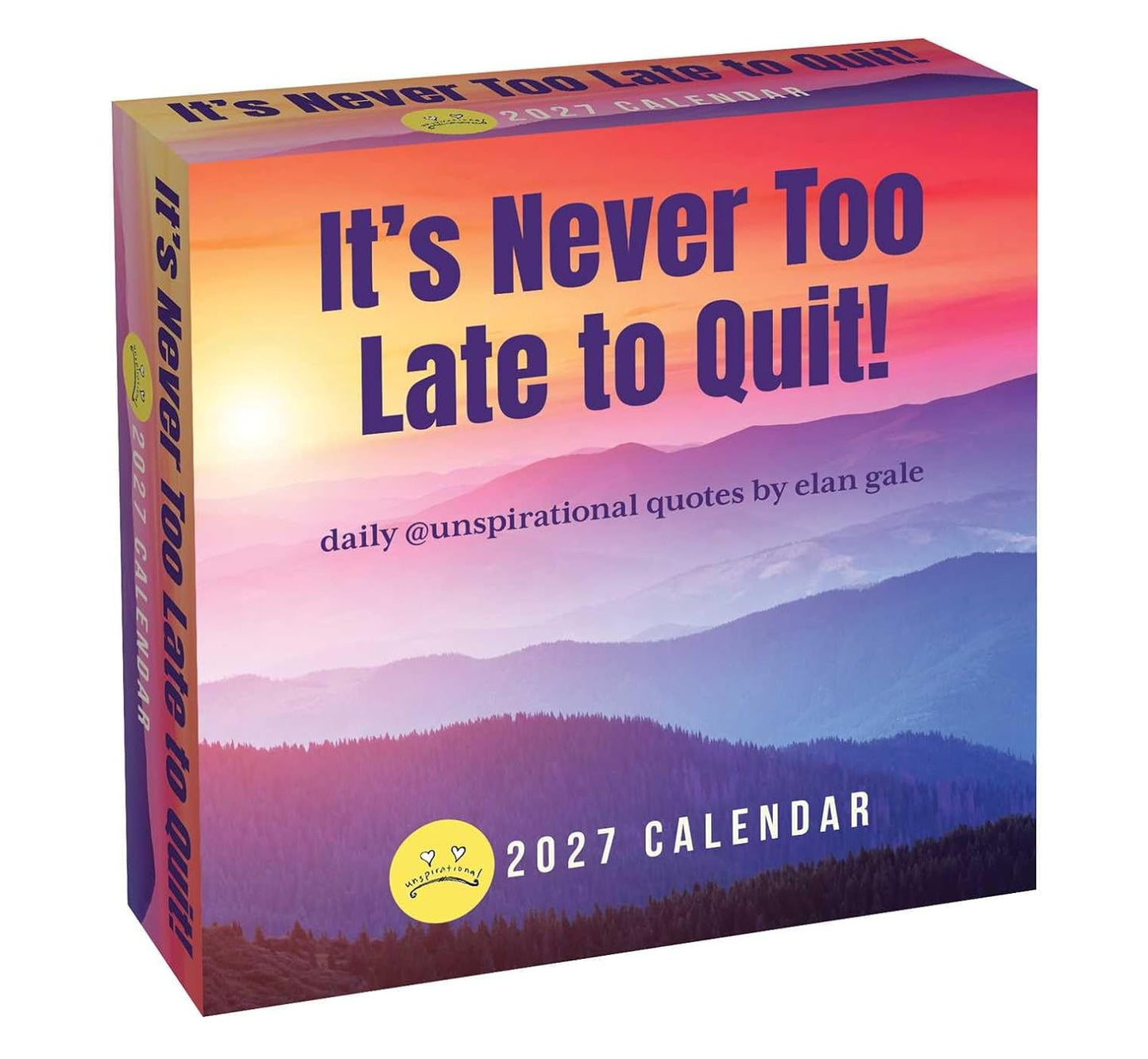 Unspirational 2027 Day-To-Day Calendar: It's Never Too Late to Quit!