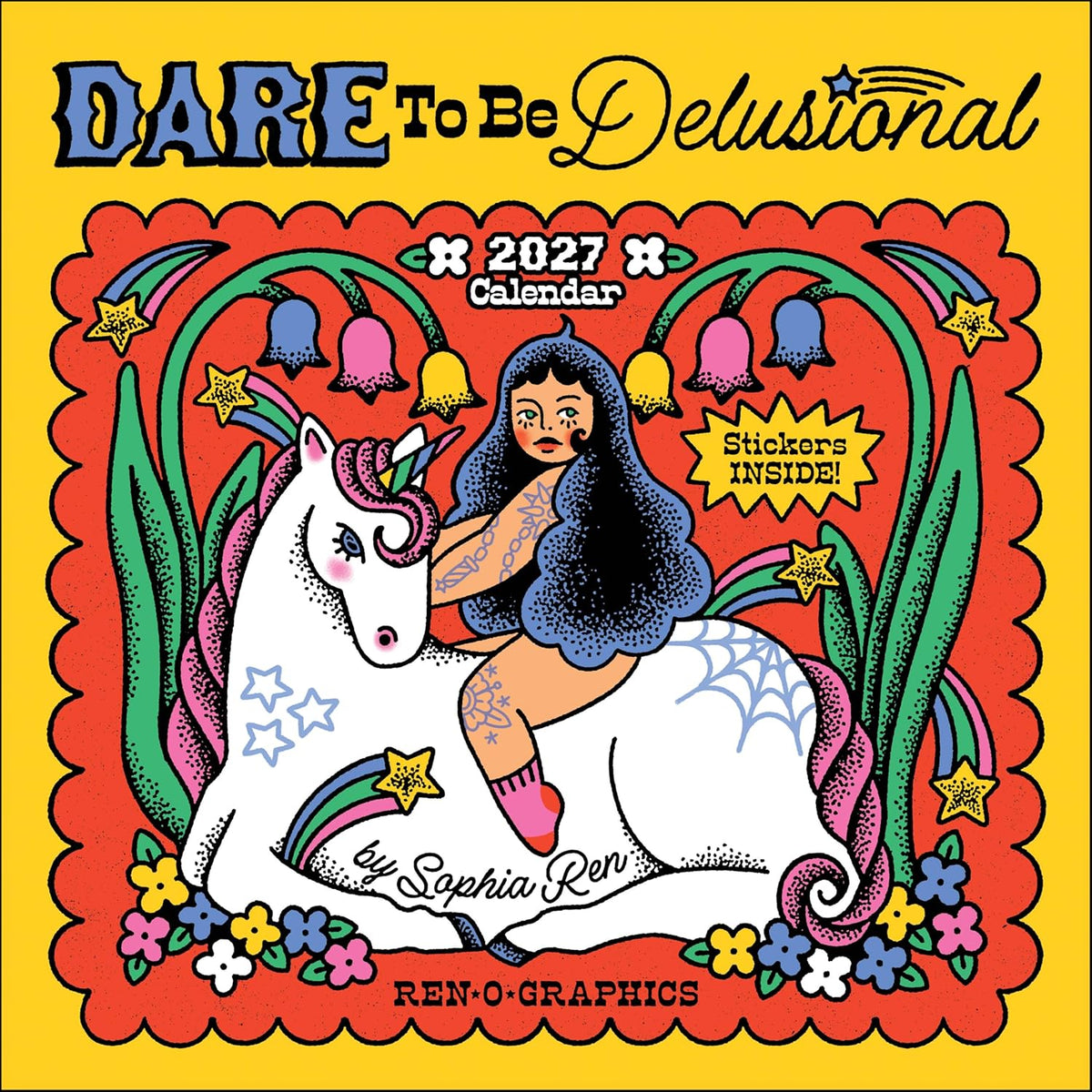Ren-O-Graphics 2027 Wall Calendar with Stickers: Dare to Be Delusional