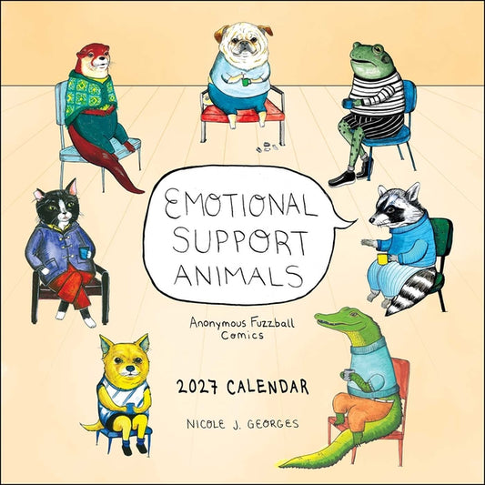 Emotional Support Animals 2027 Wall Calendar: Anonymous Fuzzball Comics