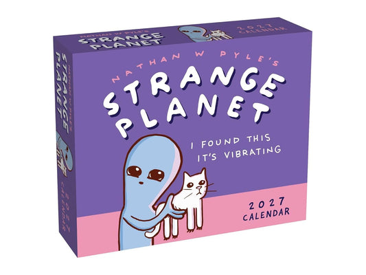Strange Planet 2027 Day-To-Day Calendar: I Found This It's Vibrating