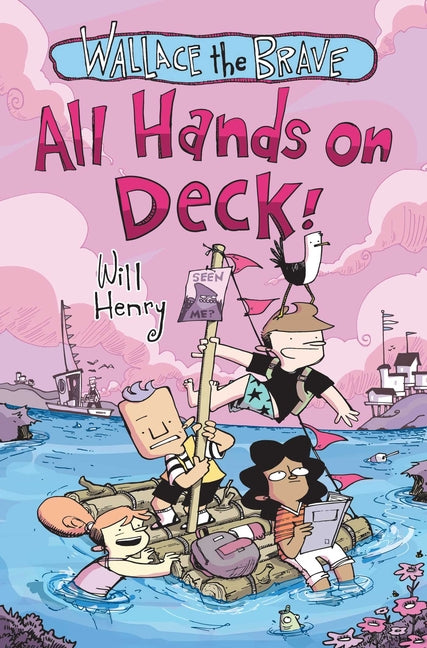 Wallace the Brave: All Hands on Deck!: Volume 6