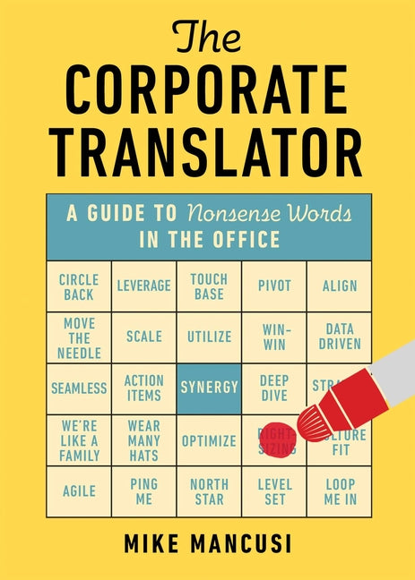 The Corporate Translator: A Guide to Nonsense Words in the Office