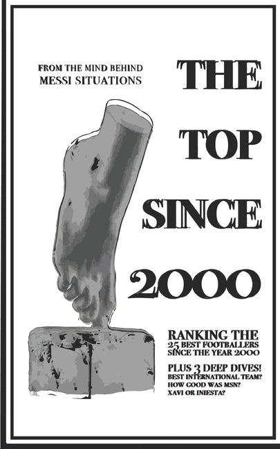 The Top Since 2000: The best 25 footballers since the year 2000