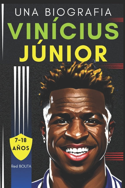 Vinicius Junior: Una biografia