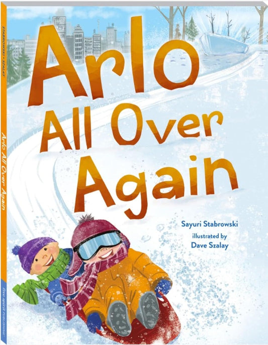 Arlo All Over Again: A Story about Making New Friends