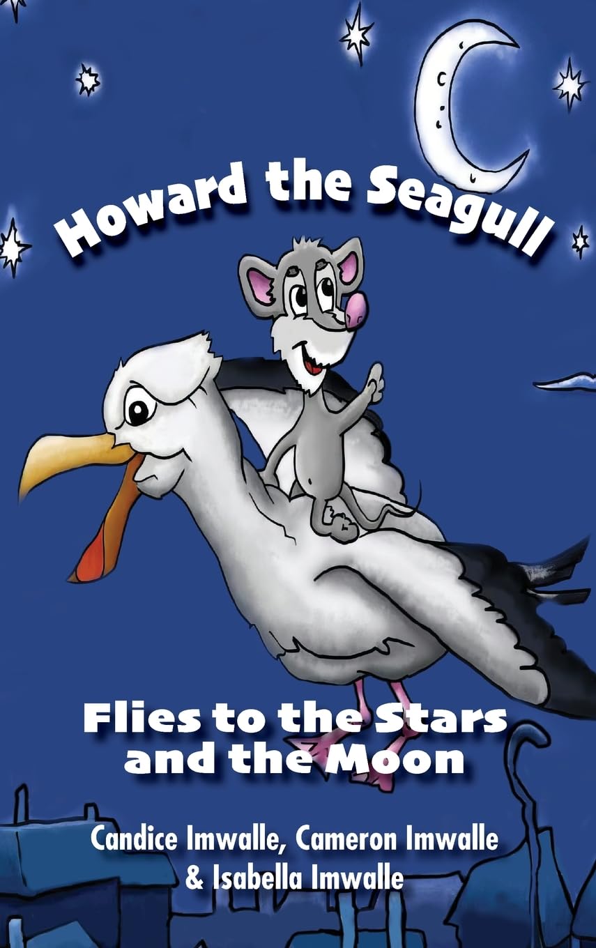 Howard the Seagull: Flies to the Stars and the Moon