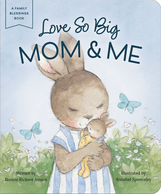 Love So Big: Mom and Me