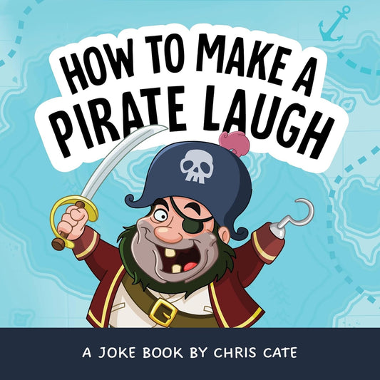 How to Make a Pirate Laugh