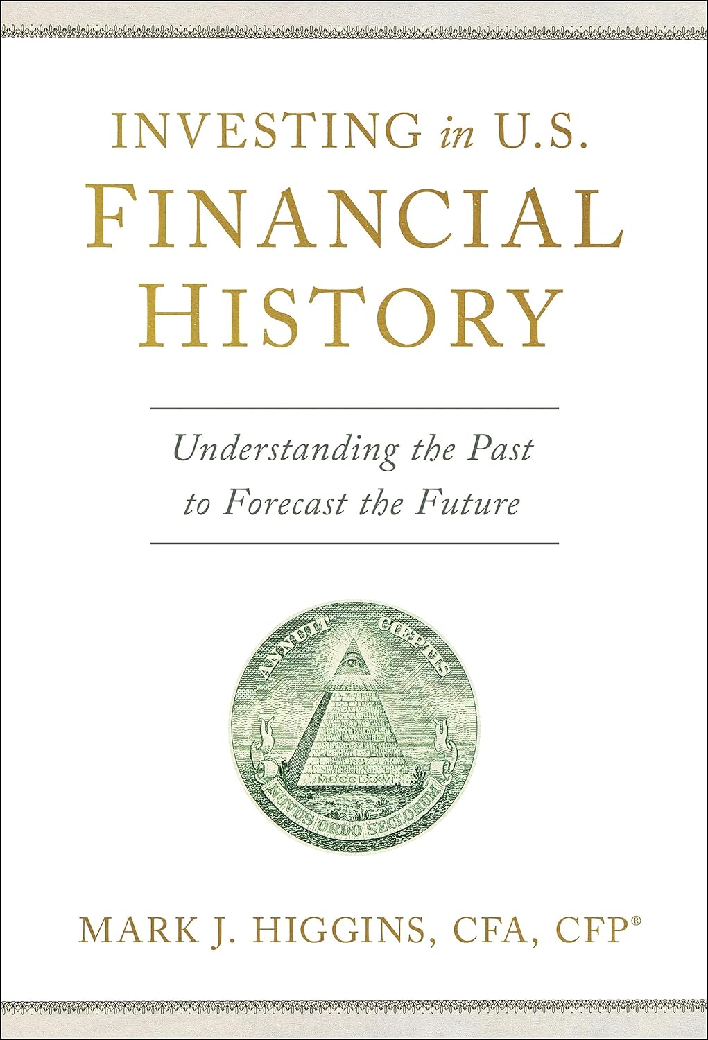 Investing in U.S. Financial History: Understanding the Past to Forecast the Future