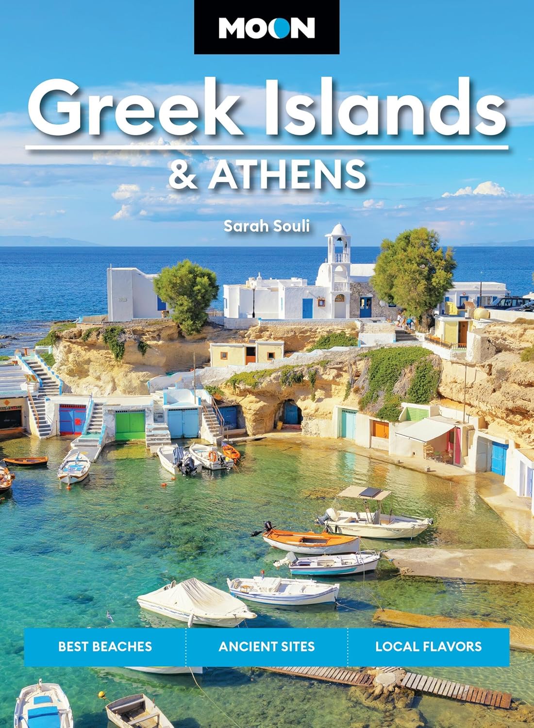 Moon Greek Islands & Athens: Best Beaches, Ancient Sites, Local Flavors (Revised)
