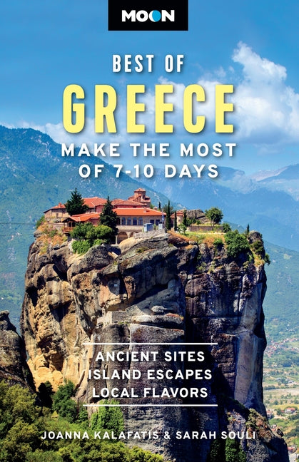 Moon Best of Greece: Make the Most of 7-10 Days (Revised)