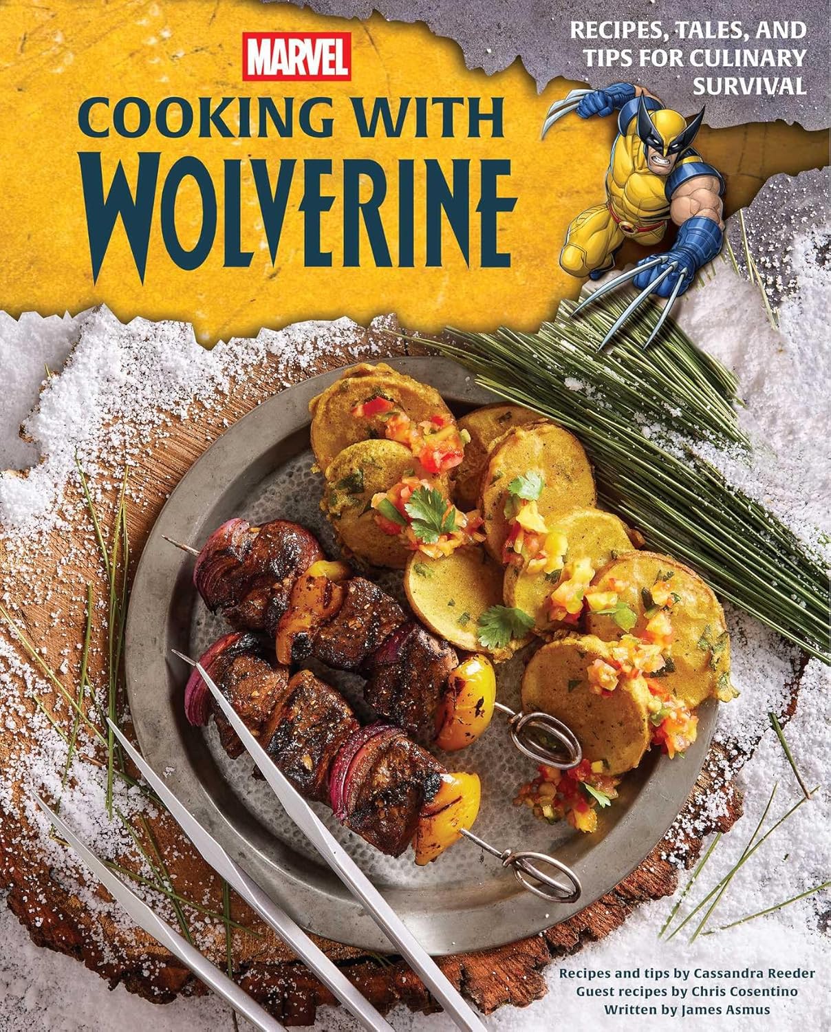 Marvel: Cooking with Wolverine: Recipes, Tales, and Tips for Culinary Survival