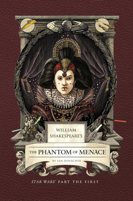 William Shakespeare's the Phantom of Menace: Star Wars Part the First
