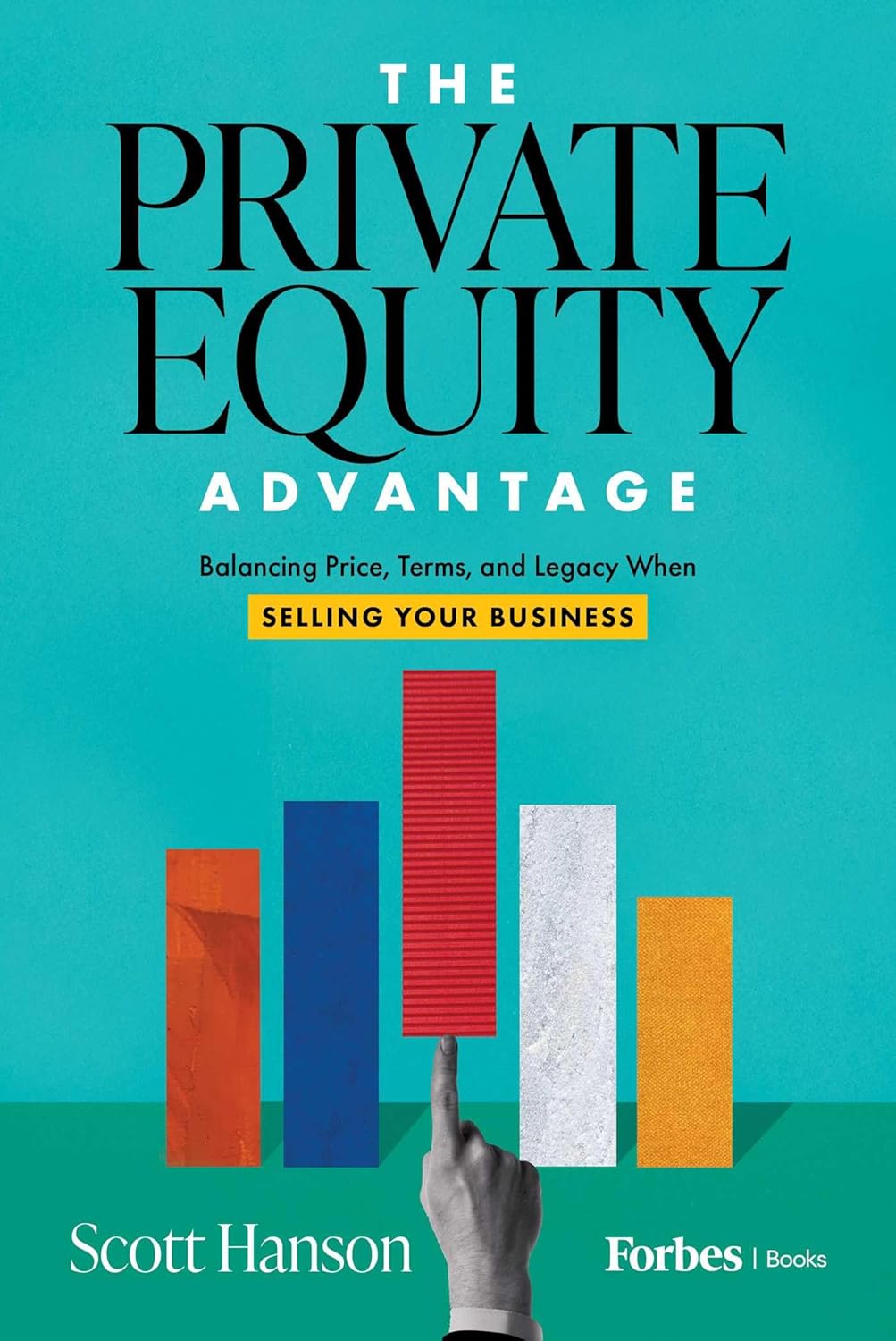 The Private Equity Advantage: Balancing Price, Terms, and Legacy When Selling Your Business