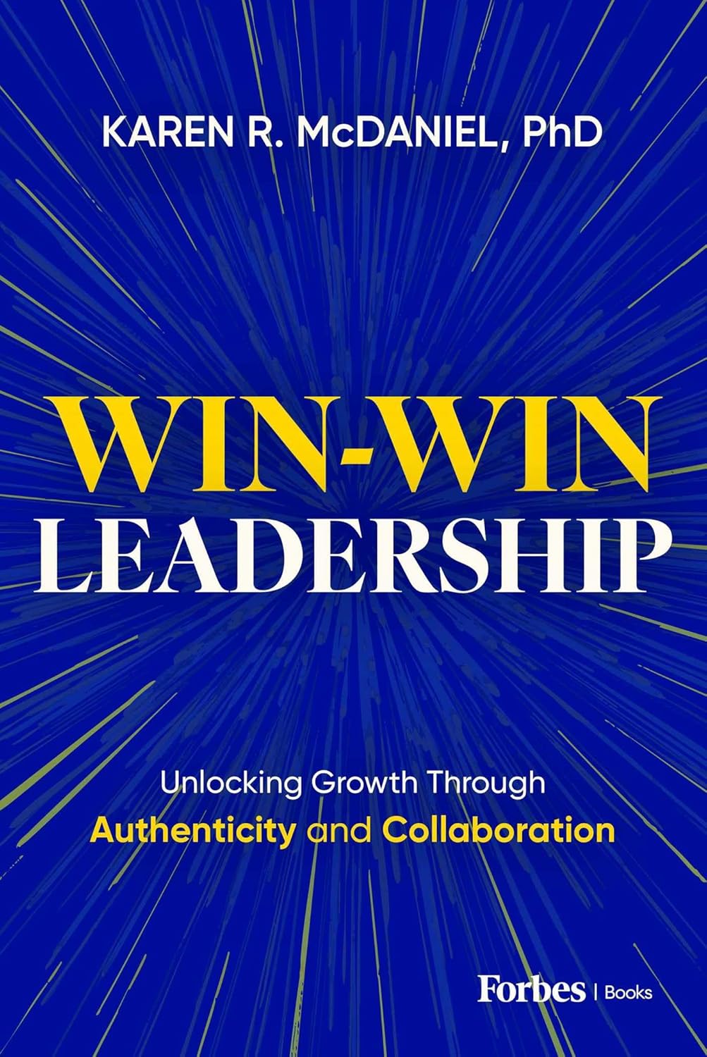 Win-Win Leadership: Unlocking Growth Through Authenticity and Collaboration