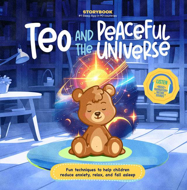 Teo and the Peaceful Universe: Fun Techniques to Help Children Reduce Anxiety, Relax, and Fall Asleep (Includes Listen-Along Audio Music, Narration, &