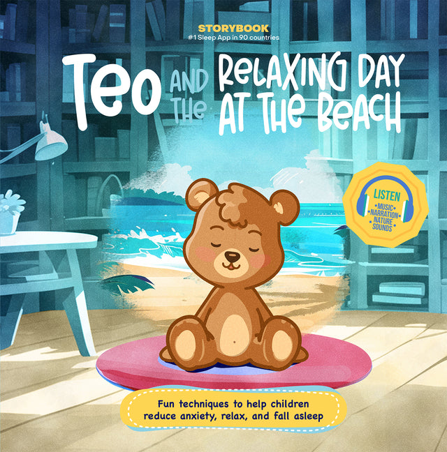 Teo and the Relaxing Day at the Beach: Fun Techniques to Help Children Reduce Anxiety, Relax, and Fall Asleep (Includes Listen-Along Audio Music, Narr