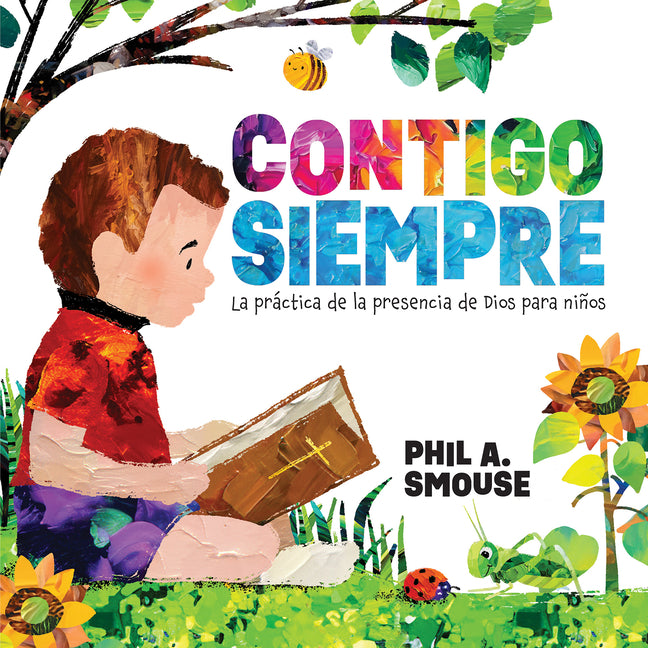 Contigo Siempre: La Practica de la Presencia de Dios Para Ninos (Spanish Language Edition, with You Always (Spanish))