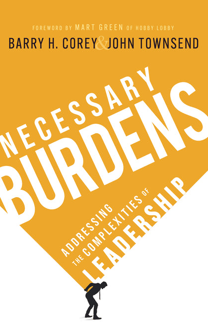 Necessary Burdens: Addressing the Complexities of Leadership