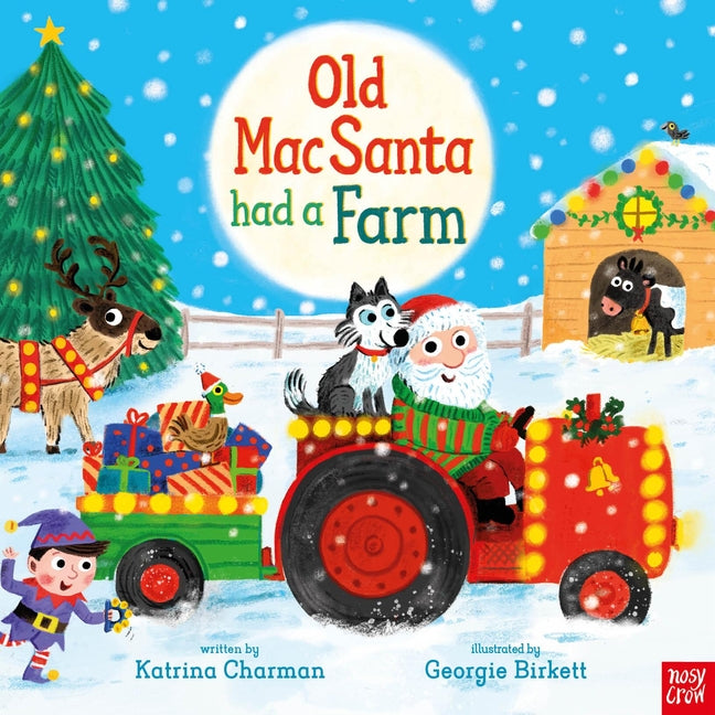 Old Macsanta Had a Farm