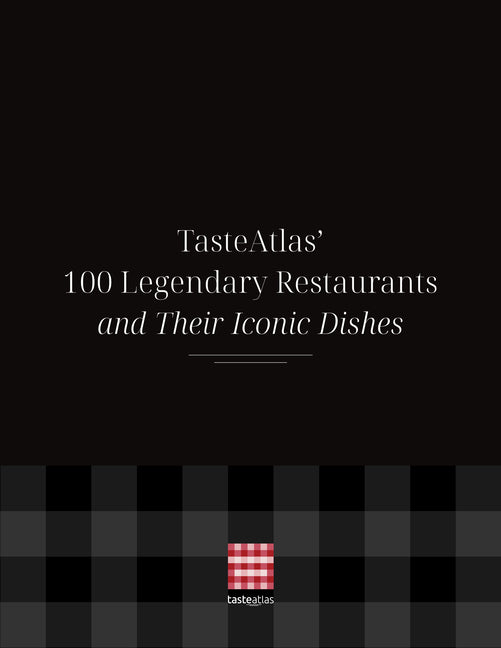 Tasteatlas' 100 Legendary Restaurants and Their Iconic Dishes