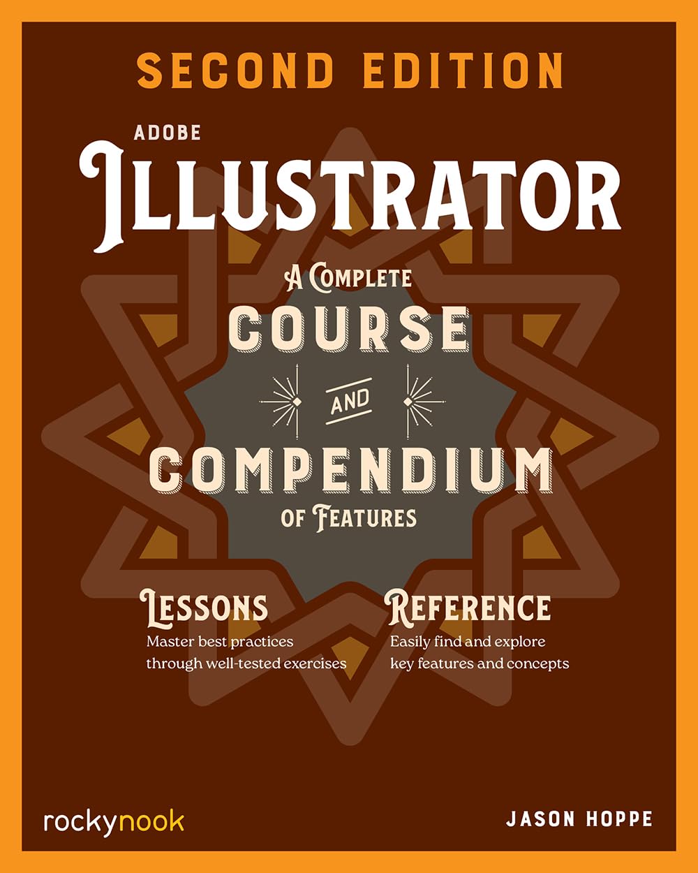 Adobe Illustrator, 2nd Edition: A Complete Course and Compendium of Features