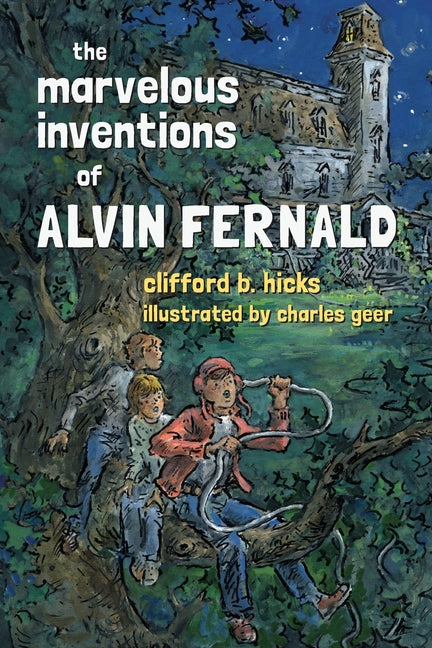 The Marvelous Inventions of Alvin Fernald