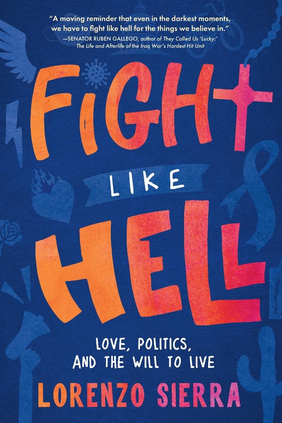 Fight Like Hell: Love, Politics, and the Will to Live