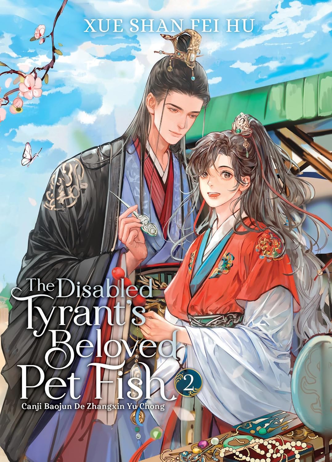 Disabled Tyrant's Beloved Pet Fish: Canji Baojun de Zhangxin Yu Chong (Novel) Vol. 2