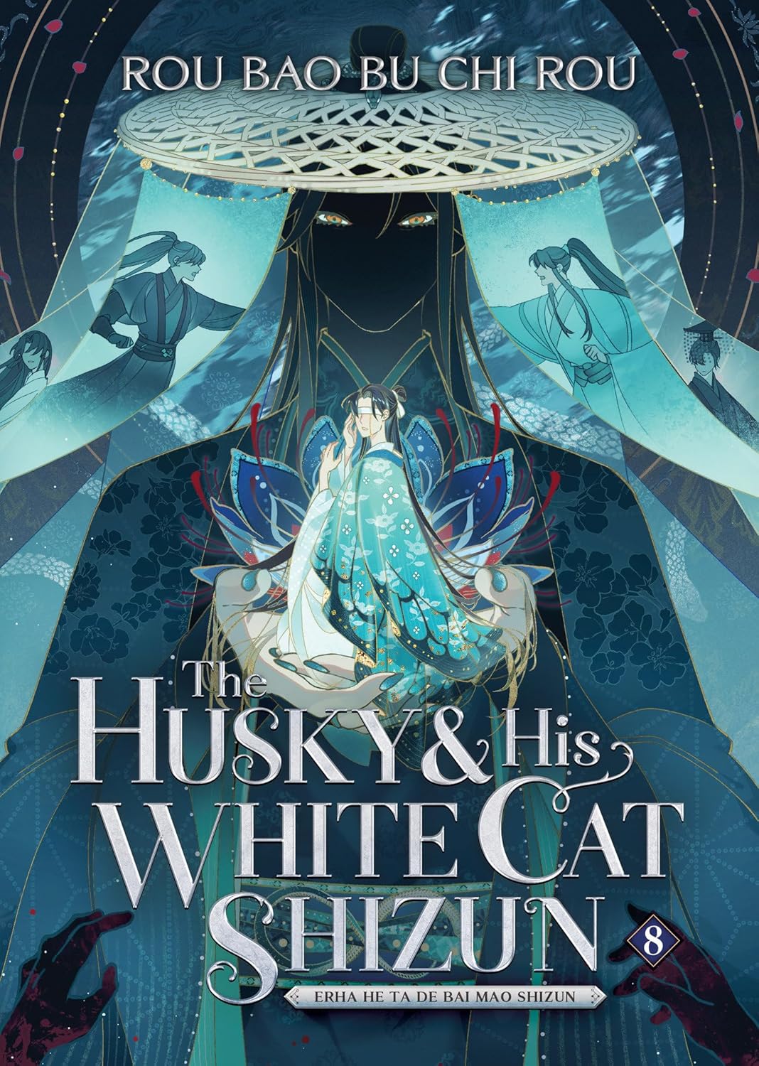 The Husky and His White Cat Shizun: Erha He Ta de Bai Mao Shizun (Novel) Vol. 8