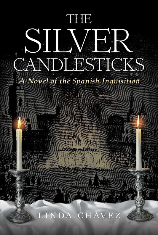 Silver Candlesticks A Novel of the Spanish Inquisition