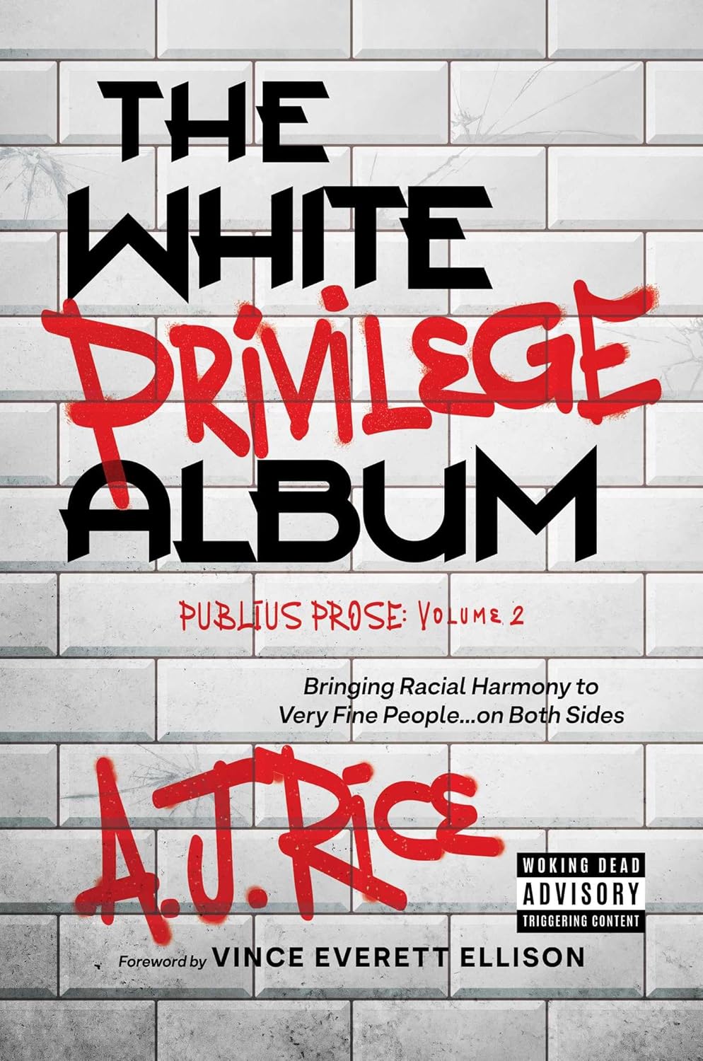 White Privilege Album: Bringing Racial Harmony to Very Fine People...on Both Sides